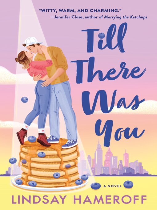 Title details for Till There Was You by Lindsay Hameroff - Wait list